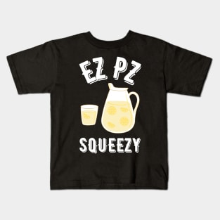 Ez Pz Lemon Squeezy Kids T-Shirt